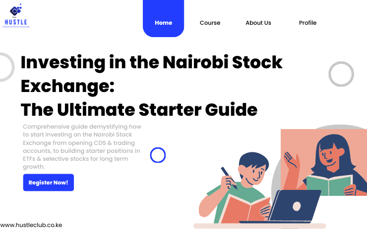 Investing in the Nairobi Stock Exchange The Ultimate Starter Guide - hustleclub.co.ke